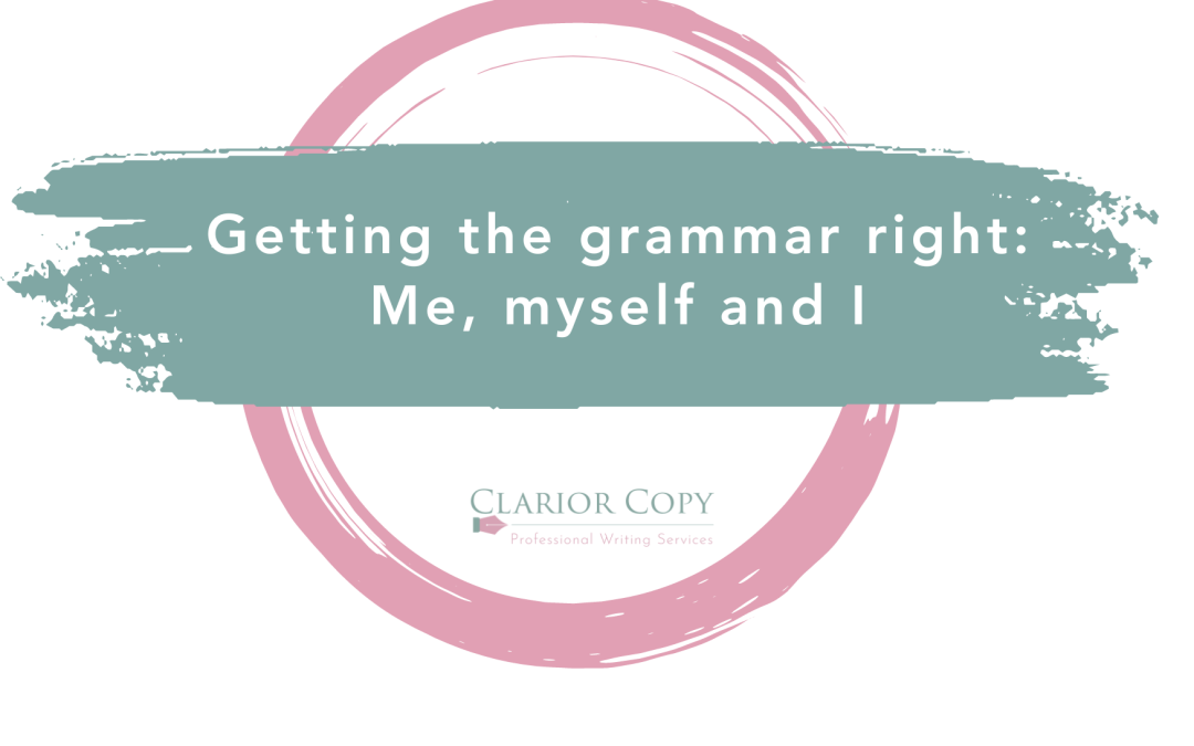 Getting the grammar right – Me, myself and I