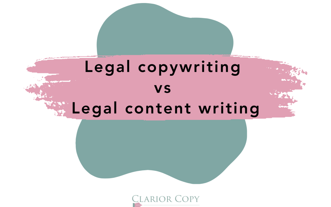 A green splodge with a pink brush stroke. The text says legal copywriting vs legal content writing